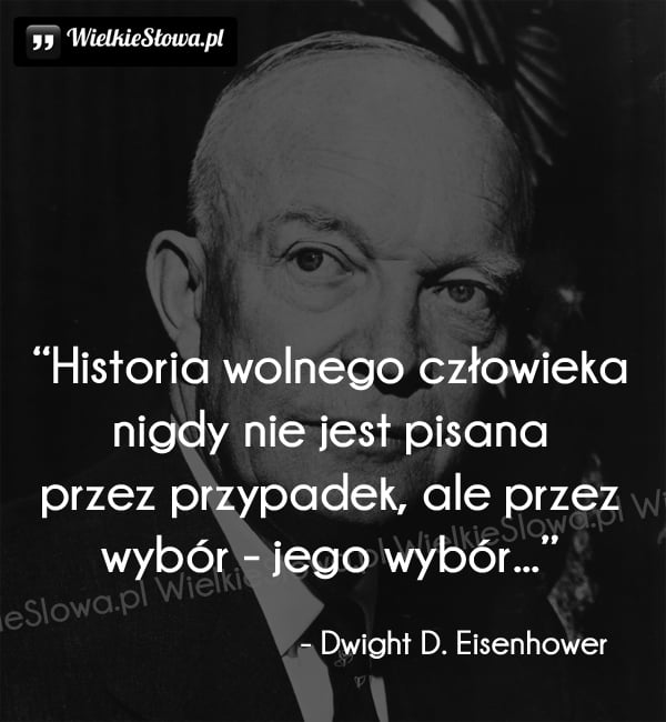 Cytaty o wolności: Historia wolnego człowieka...