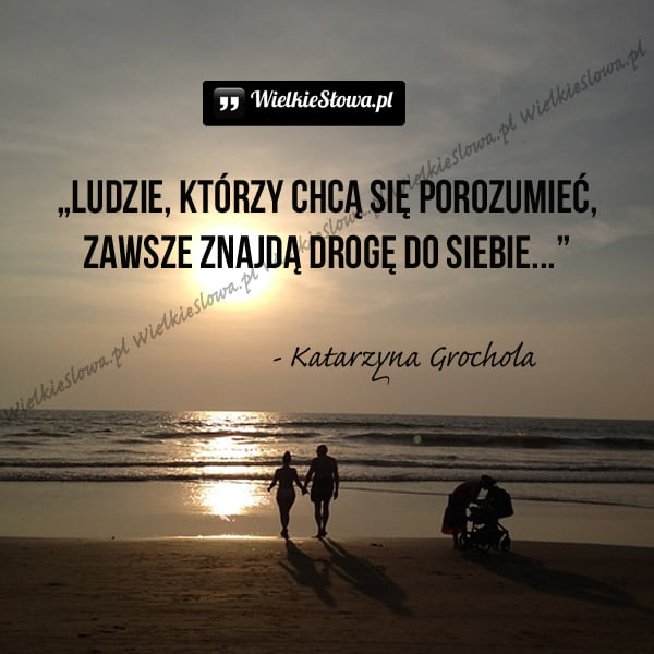 Ludzie, którzy chcą się porozumieć...