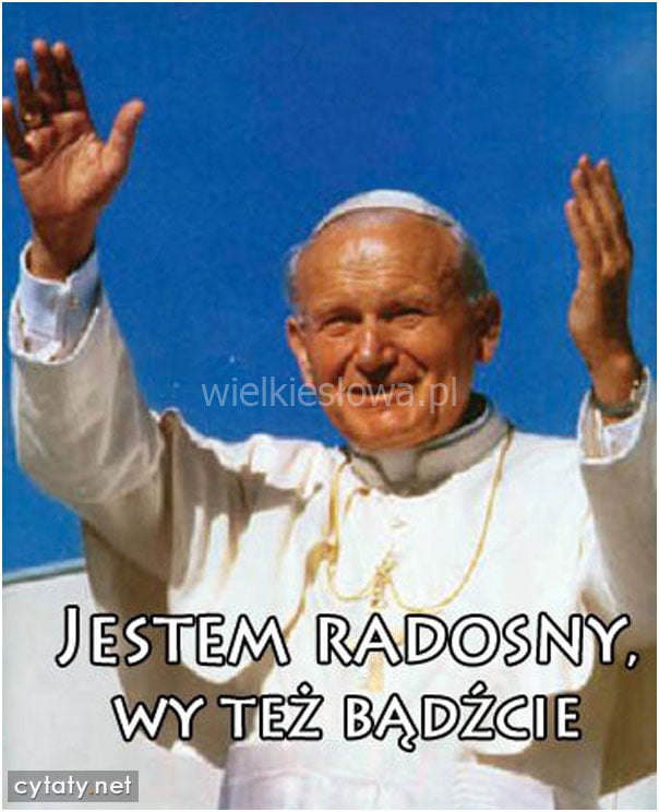 Jestem radosny...