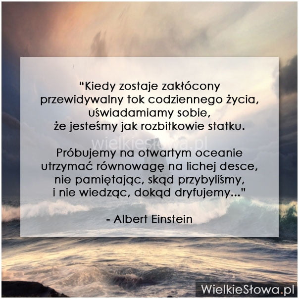 Kiedy zostaje zakłócony przewidywalny tok codziennego życia...
