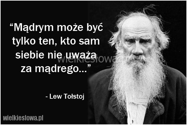 Mądrym może być  tylko ten, kto sam siebie...
