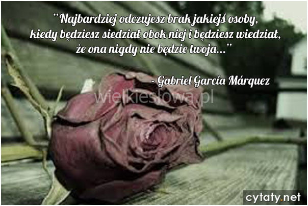 Najbardziej odczujesz brak jakiejś osoby, kiedy będziesz...