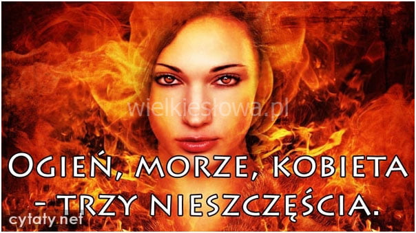 Ogień, morze, kobieta...