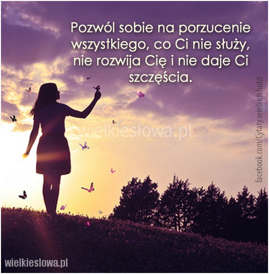 Pozwól sobie na porzucenie wszystkiego...