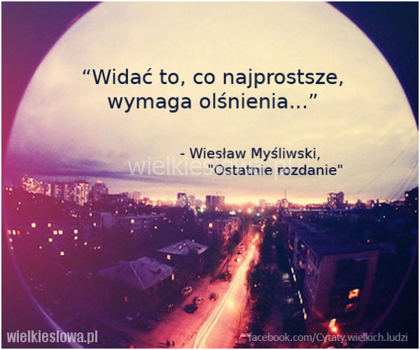 Widać to, co najprostsze...