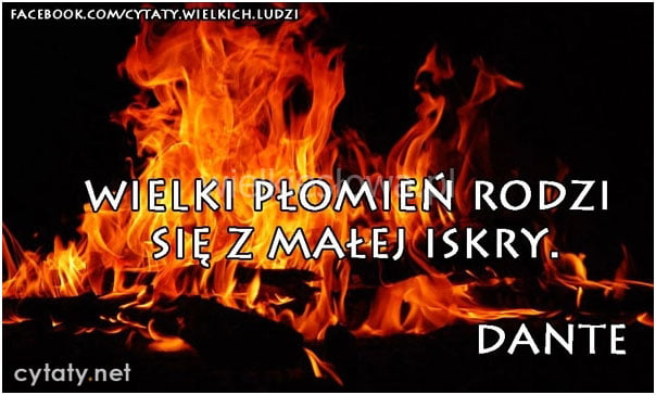 Wielki płomień rodzi się...