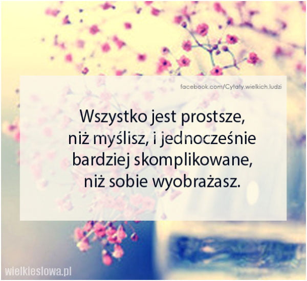 Wszystko jest prostsze, niż myślisz...